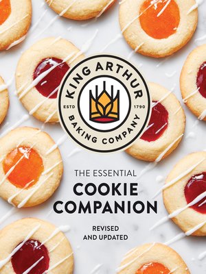 cover image of The King Arthur Baking Company Essential Cookie Companion